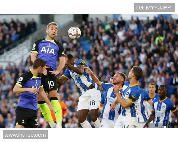 布莱顿与热刺精彩对决集锦回顾赛场瞬间尽显足球魅力与激情